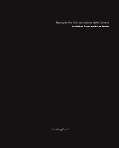 Katya Sander - Meaning is what hides the instability of one\'s position