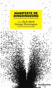 Manifeste de Dingdingdong - Précédé de De la chorée de George Huntington