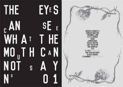 The Eyes Can See What The Mouth Can Not Say