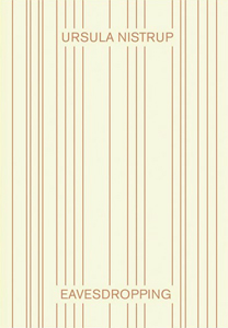 Ursula Nistrup - Eavesdropping