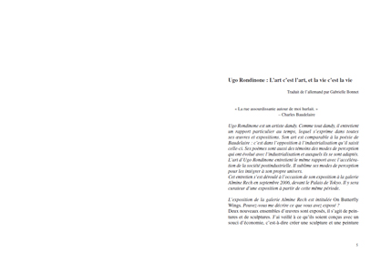 J'ai parlé avec Ugo Rondinone, Ida Tursic et Wilfried Mille, Juergen Teller, Tirdad Zolghadr et Hong-John Lin, Michael Werner, John Baldessari, Laura Owens, Monica Bonvicini, Yan Pei-Ming, Didier Marcel, André Morin...