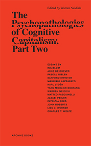 The Psychopathologies of Cognitive Capitalism - Part Two