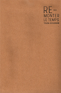 Touda Bouanani - Re-monter le temps