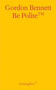 Gordon Bennett - Be Polite