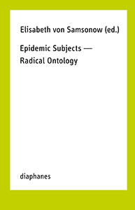 Epidemic Subjects - Radical Ontology
