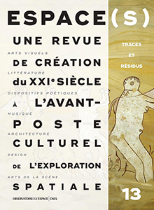Espace(s) - Traces et résidus