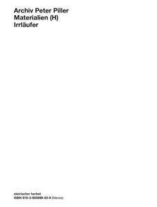 Peter Piller - Materialien (H) - Irrläufer