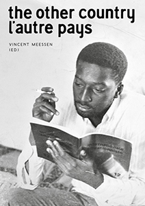 Vincent Meessen - L\'Autre Pays / The Other Country