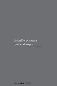 Le chiffre & le texte (formes d\'usages) - Journée d\'étude n° 5