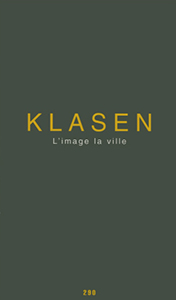 Peter Klasen - L\'Image la ville - Edition de tête