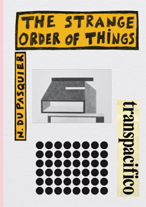 Nathalie du Pasquier - The Strange Order of Things
