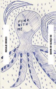 Rosalie Bribes - Du Zénith au Nadir