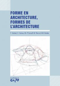 Forme en architecture, formes de l\'architecture