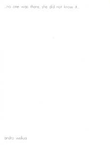 Andro Wekua - No one was there, she did not know it