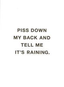 Linus Bill - Piss down my back and tell me it\'s raining