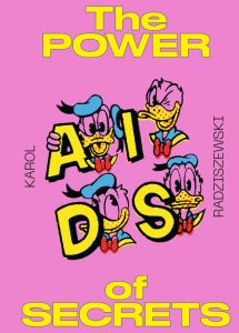 Karol Radziszewski - The Power of Secrets