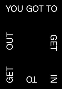 You Got to Get In to Get Out - The Never-ending Sound Continuum