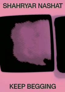 Shahryar Nashat - Keep Begging