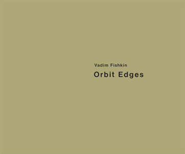 Vadim Fishkin - Orbit Edges