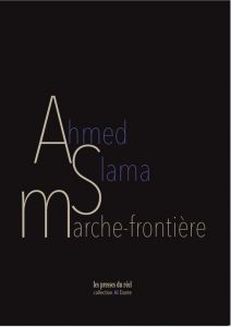 Ahmed Slama - Marche-frontière